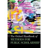 The Oxford Handbook of Methods for Public Scholarship