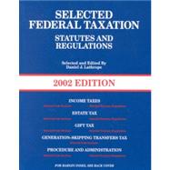 Selected Federal Taxation Statutes and Regulations 2002