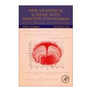 New Numerical Scheme with Newton Polynomial