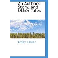 An Author's Story, and Other Tales