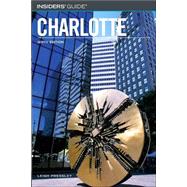 Insiders' Guide® to Charlotte, 9th,9780762734481