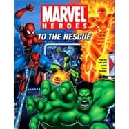 Marvel Heroes To the Rescue