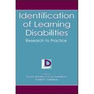 Identification of Learning Disabilities: Research To Practice
