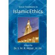 Great Traditions in Islamic Ethics