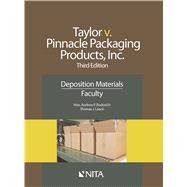 Taylor v. Pinnacle Packaging Products, Inc. Deposition Materials, Faculty