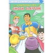 The Cartoon Life of Chuck Clayton