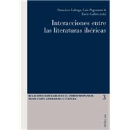 Interacciones entre las literaturas ibericas / Interactions Between the Iberian Literatures