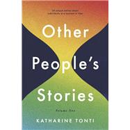 Other People's Stories Volume One