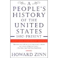 A People's History of the United States: 1492 To the Present