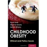 Childhood Obesity Ethical and Policy Issues