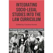 Integrating Socio-legal Studies into the Law Curriculum