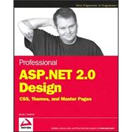 Professional ASP. NET 2. 0 Design : CSS, Themes, and Master Pages