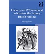 Irishness and Womanhood in Nineteenth-century British Writing