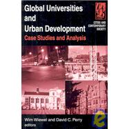 Global Universities and Urban Development : Case Studies and Analysis