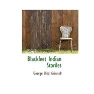 Blackfeet Indian Storiles