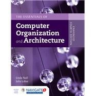 Essentials of Computer Organization and Architecture, Enhanced Fourth Edition w/ Navigate 2 Advantage Access