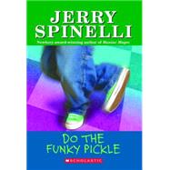 Do the Funky Pickle