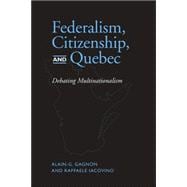 Federalism, Citizenship, and Quebec