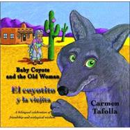 The Baby Coyote and the Old Woman; El coyotito y la viejita