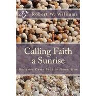 Calling Faith a Sunrise