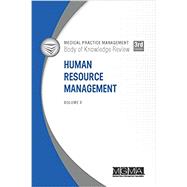 Medical Practice Management Body of Knowledge Review: Human Resource Management