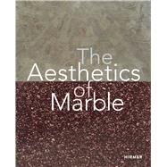The Aesthetics of Marble