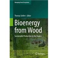 Bioenergy from Wood