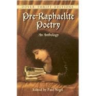Pre-Raphaelite Poetry An Anthology