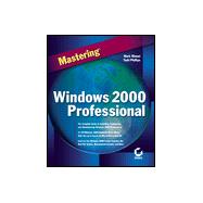 Mastering Windows 2000 Professional