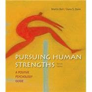 Pursuing Human Strengths A Positive Psychology Guide