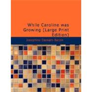 While Caroline was Growing : Books about Children