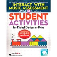 Interact with Music Assessment STUDENT ACTIVITIES For Digital Devices or Print