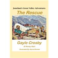 Jonathan's Green Valley Adventures:  THE RESCUE
