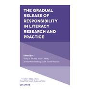 The Gradual Release of Responsibility in Literacy Research and Practice