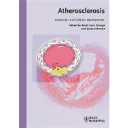 Atherosclerosis Molecular and Cellular Mechanisms