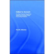 Called to Account : Fourteen Financial Frauds that Shaped the American Public Accounting Profession