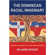 The Dominican Racial Imaginary