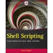 Shell Scripting Expert Recipes for Linux, Bash, and more