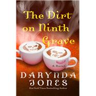 The Dirt on Ninth Grave A Novel