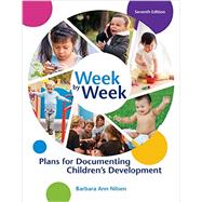 Bundle: Week by Week: Plans for Documenting Children’s Development, 7th + MindTap Education, 1 term (6 months) Printed Access Card