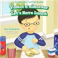 Vamos a Almorzar / Let’s Have Lunch