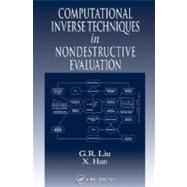 Computational Inverse Techniques in Nondestructive Evaluation