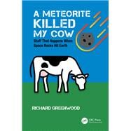 A Meteorite Killed My Cow book cover, ISBN 9780367774486
