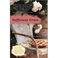 Sufficient Grace A Novel
