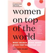 Women On Top of the World What Women Think About When They're Having Sex