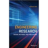 Engineering Research Design, Methods, and Publication