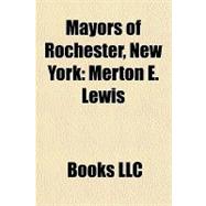 Mayors of Rochester, New York : Merton E. Lewis