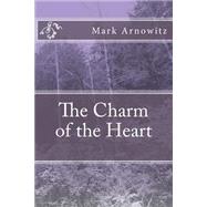 The Charm of the Heart