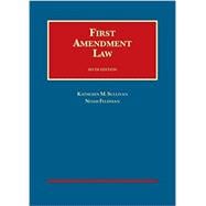 First Amendment Law (University Casebook Series)