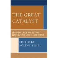 The Great Catalyst European Union Project and Lessons from Greece and Turkey